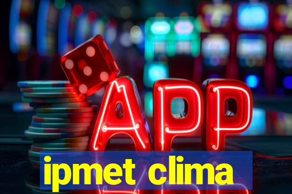 ipmet clima